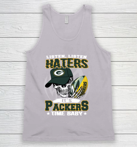 Listen Haters It is PACKERS Time Baby NFL Tank Top 3