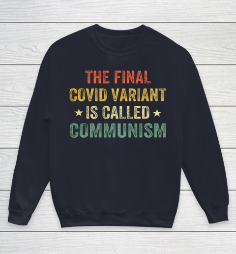 The final Co vid variant is called communism vintage Youth Sweatshirt 2