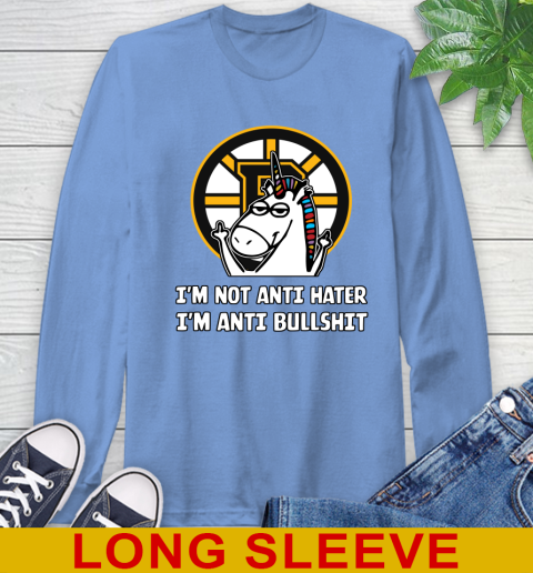 Boston Bruins NHL Hockey Unicorn I'm Not Anti Hater I'm Anti Bullshit Long Sleeve T-Shirt 11