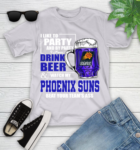 NBA Drink Beer and Watch My Phoenix Suns Beat Your Team's Ass Basketball Youth T-Shirt 4