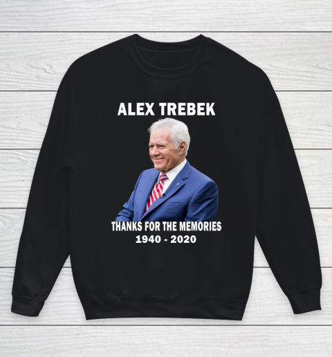 Alex Trebek Thanks For The Memories 1940  2020 RIP Youth Sweatshirt