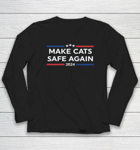 Make Cats Safe Again Funny 2024 Presidential Election Long Sleeve T-Shirt