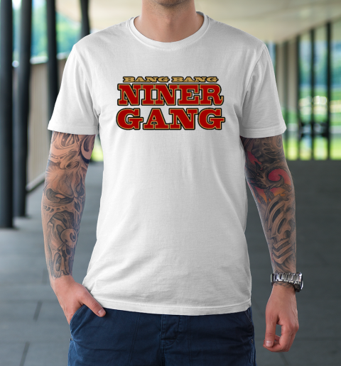 Bang Bang Niner Gang Football T-Shirt