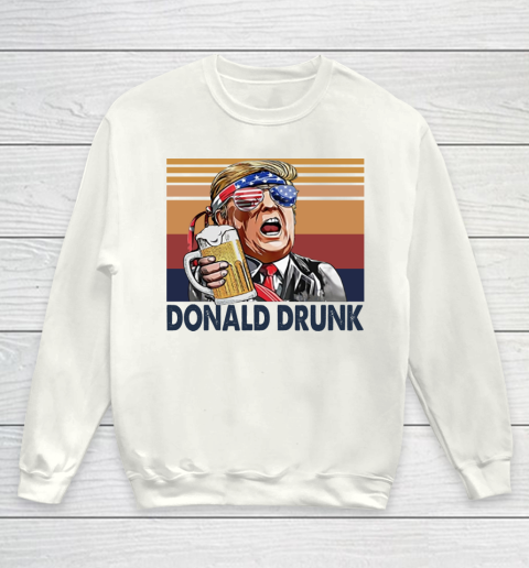 Beer Donald Drunk Drink Independence Day The 4th Of July Shirt Youth Sweatshirt