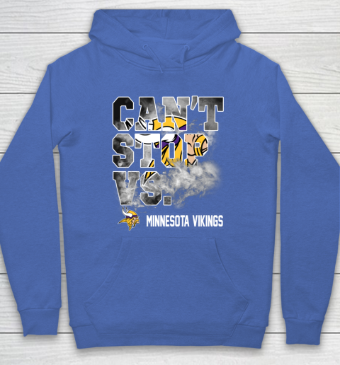 NFL Minnesota Vikings Can't Stop Vs Hoodie 6