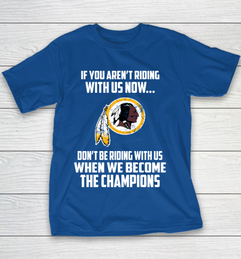 NFL Washington Redskins Football We Become The Champions Youth T-Shirt 6