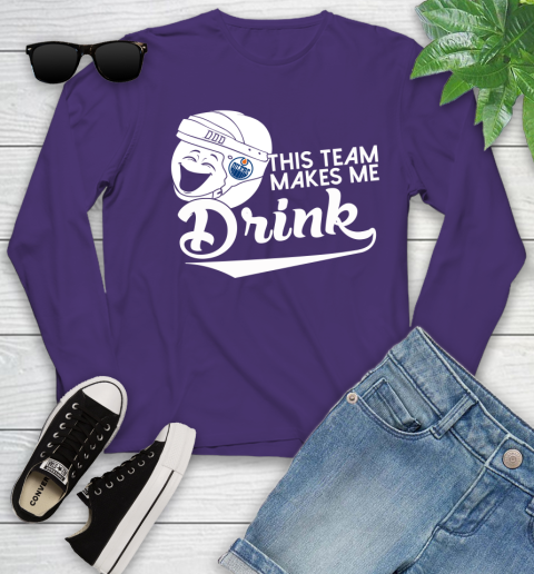 Edmonton Oilers NHL Hockey This Team Makes Me Drink Adoring Fan Youth Long Sleeve 4