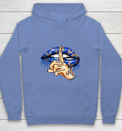 Autism Lips Don t Judge What You Don t Understand Autism Mom Youth Hoodie 8