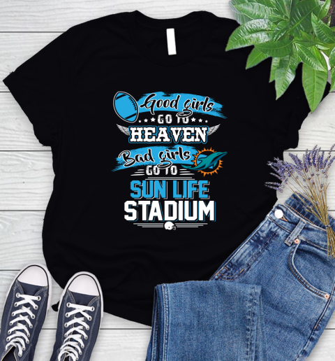 Miami Dolphins NFL Bad Girls Go To Sun Life Stadium Shirt Women's T-Shirt