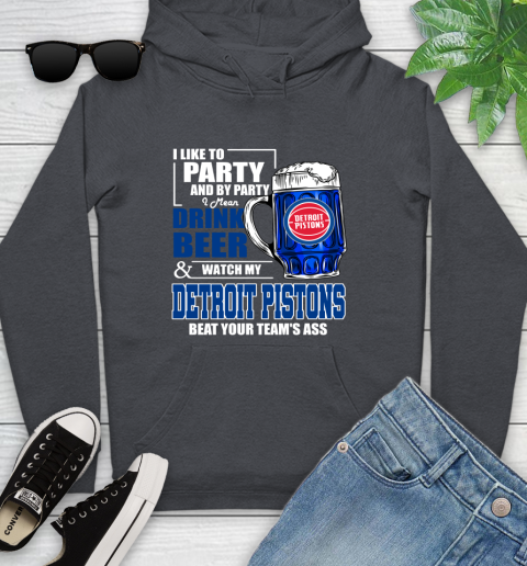NBA Drink Beer and Watch My Detroit Pistons Beat Your Team's Ass Basketball Youth Hoodie 10