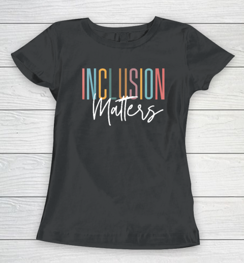 Autism Awareness Acceptance Inclusion Matters Women's T-Shirt