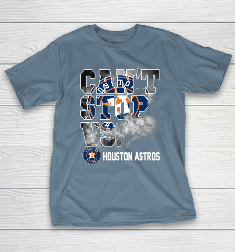 MLB Houston Astros Baseball Can't Stop Vs Houston Astros T-Shirt 6