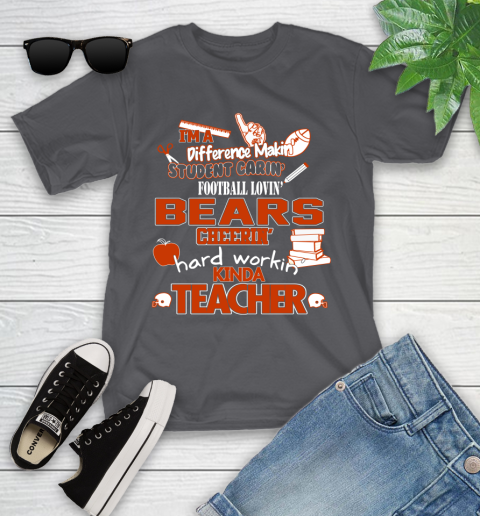 Chicago Bears NFL I'm A Difference Making Student Caring Football Loving Kinda Teacher Youth T-Shirt 6
