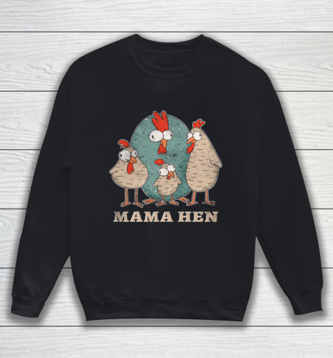 Mama hen Chicken Farmer Sweatshirt