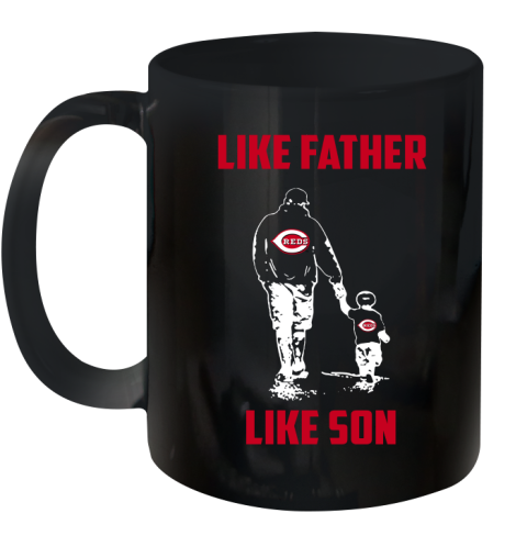 Cincinnati Reds MLB Baseball Like Father Like Son Sports Ceramic Mug 11oz