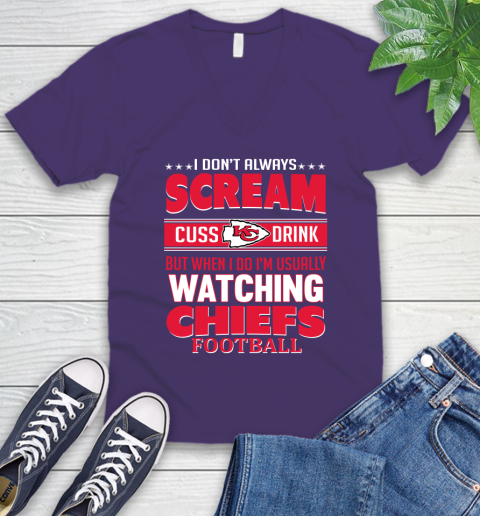 Kansas City Chiefs NFL Football I Scream Cuss Drink When I'm Watching My Team V-Neck T-Shirt 9