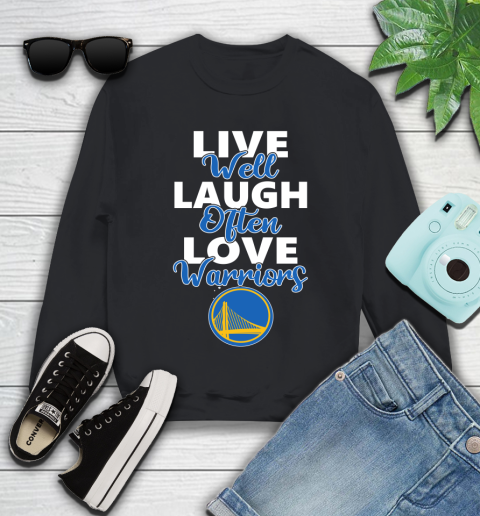 NBA Basketball Golden State Warriors Live Well Laugh Often Love Shirt Youth Sweatshirt
