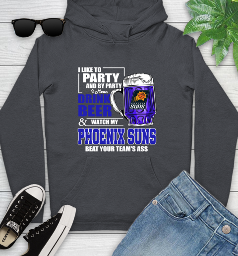 NBA Drink Beer and Watch My Phoenix Suns Beat Your Team's Ass Basketball Youth Hoodie 10