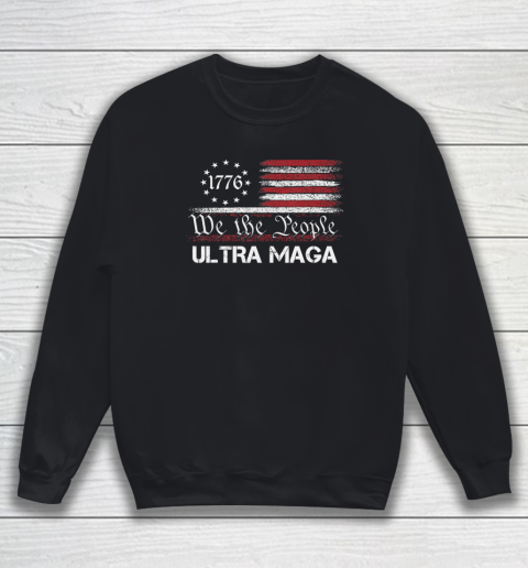 Ultra MAGA  We The People Republican USA Flag Vintage Sweatshirt