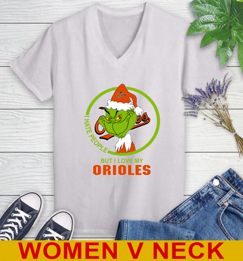 Baltimore Orioles MLB Christmas Grinch I Hate People But I Love My Favorite Baseball Team Women's V-Neck T-Shirt