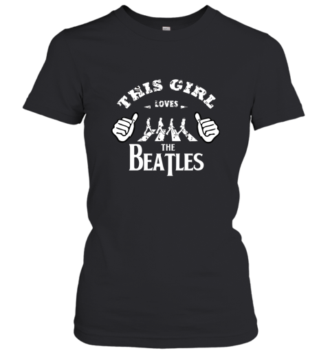 This Girl Loves The Beatles Women's T-Shirt