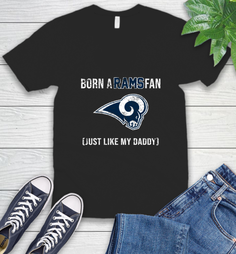 NFL Los Angeles Rams Football Loyal Fan Just Like My Daddy Shirt V-Neck T-Shirt