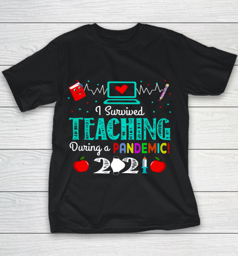 I Survived Teaching During A Pandemic 2021 Funny Gift Lovers Youth T-Shirt