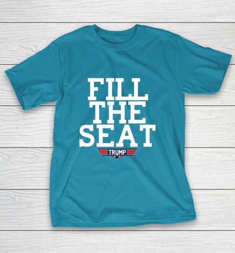 FILL THE SEAT TRUMP 2020 T-Shirt 7