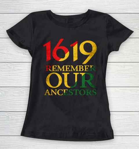 1619 Remember Our Ancestors Women's T-Shirt