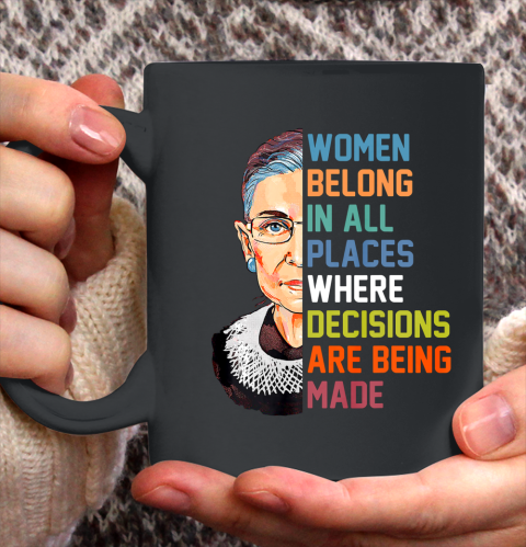 Women Belong In All Places Ruth Bader Ginsburg RBG Ceramic Mug 11oz