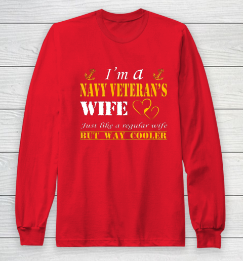 Womens I am a Navy veterans wife t shirt Navy veteran Long Sleeve T-Shirt 7