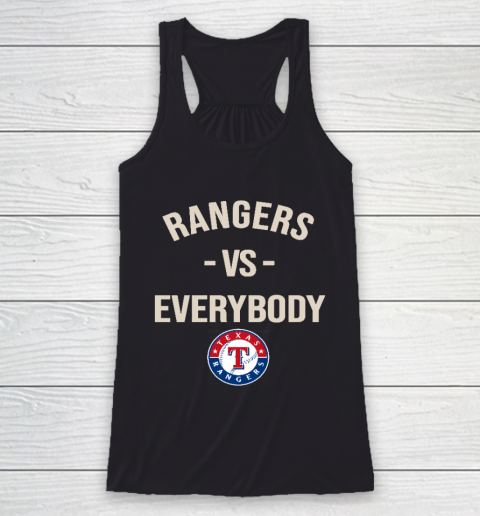 Texas Rangers Vs Everybody Racerback Tank
