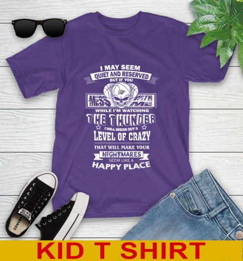 Oklahoma City Thunder NBA Basketball If You Mess With Me While I'm Watching My Team Youth T-Shirt 3