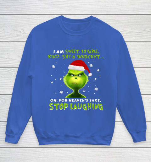 I Am Sweet Lovable Kind Shy Innocent Grinch Christmas Youth Sweatshirt 6