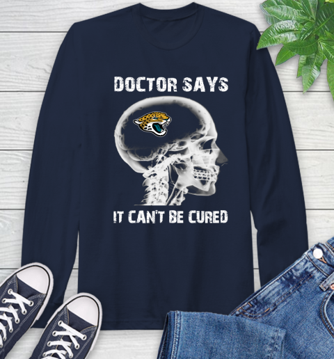 NFL Jacksonville Jaguars Football Skull It Can't Be Cured Shirt Long Sleeve T-Shirt 3