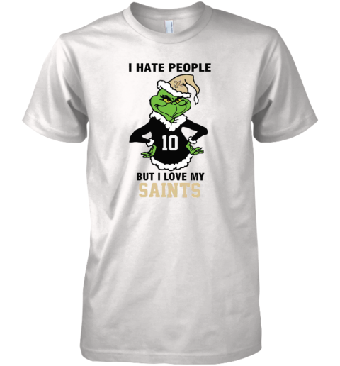 I Hate People But I Love My Saints New Orleans Saints NFL Teams Premium Men's T-Shirt