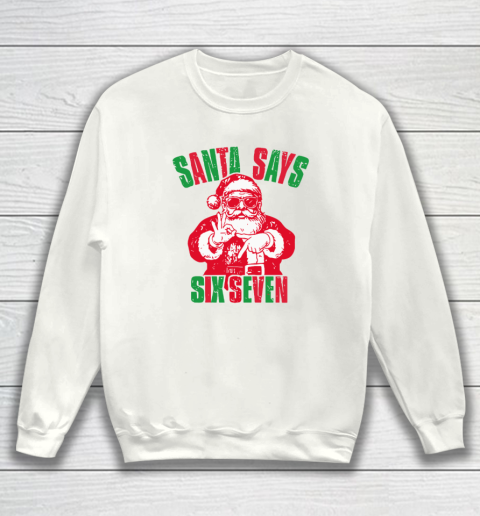 Santa Six Seven Christmas Shirt Sweatshirt