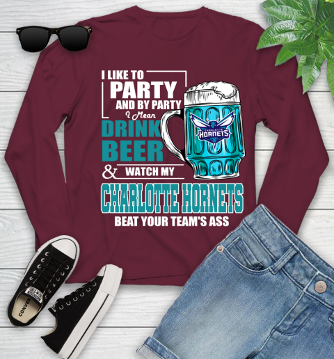 NBA Drink Beer and Watch My Charlotte Hornets Beat Your Team' Ass Youth Long Sleeve 6