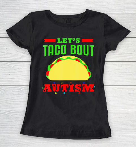 Autism Awareness Let's Taco Bout Autism Women's T-Shirt