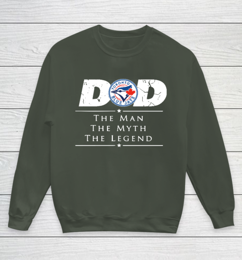 Toronto Blue Jays MLB Baseball Dad The Man The Myth The Legend Youth Sweatshirt 8