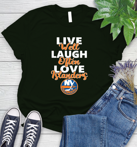 NHL Hockey New York Islanders Live Well Laugh Often Love Shirt Women's T-Shirt 5
