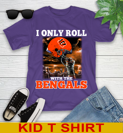 Cincinnati Bengals NFL Football I Only Roll With My Team Sports Youth T-Shirt 3