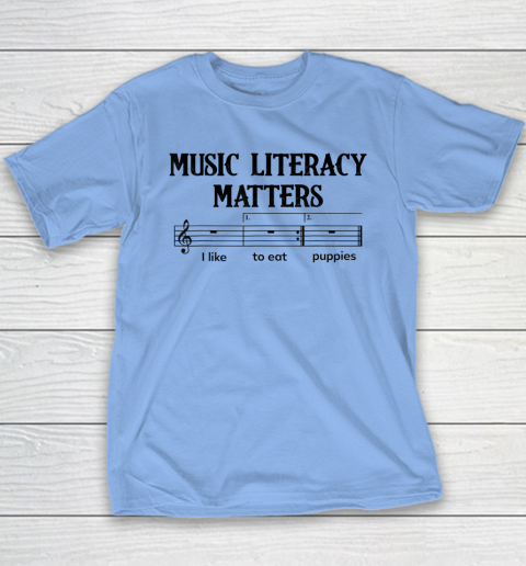 Music Literacy Matters I Like To Eat Puppies Youth T-Shirt 8