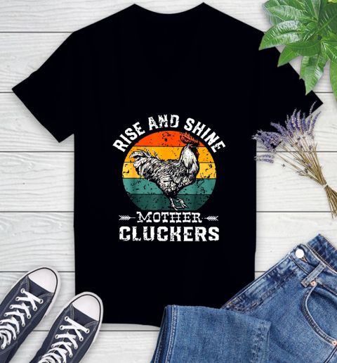 Rise And Shine Mother Cluckers Vintage Shirt 72