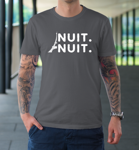 Nuit Nuit Shirt Night Night French Words Paris Tower Tour Eiffel T-Shirt 6