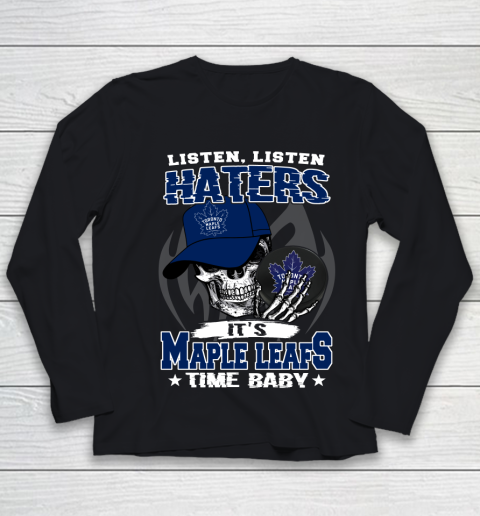 Listen Haters It is LEAFS Time Baby NHL Youth Long Sleeve