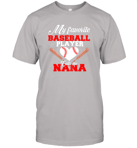 uoj8 my favorite baseball player calls me nana shirt women gift jersey t shirt 60 front ash