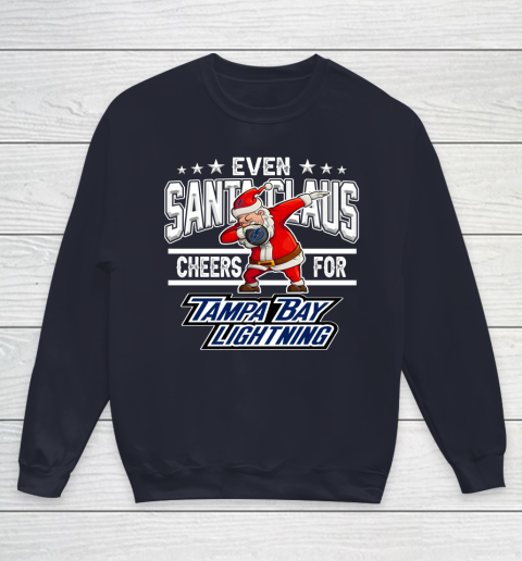 Tampa Bay Lightning Even Santa Claus Cheers For Christmas NHL Youth Sweatshirt 2