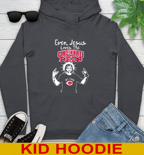 Cincinnati Reds MLB Baseball Even Jesus Loves The Reds Shirt Youth Hoodie 9