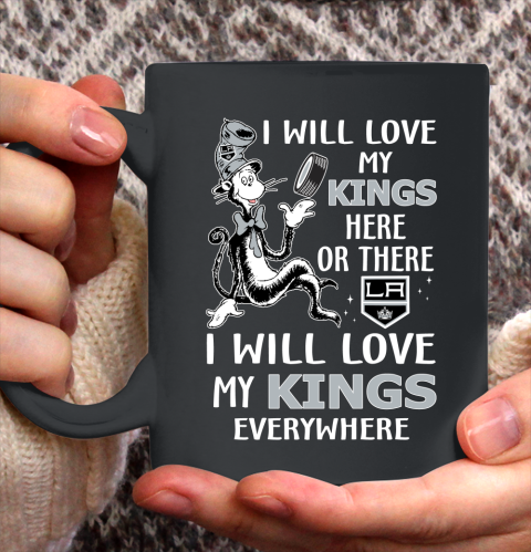 NHL Hockey Los Angeles Kings I Will Love My Kings Everywhere Dr Seuss Shirt Ceramic Mug 15oz